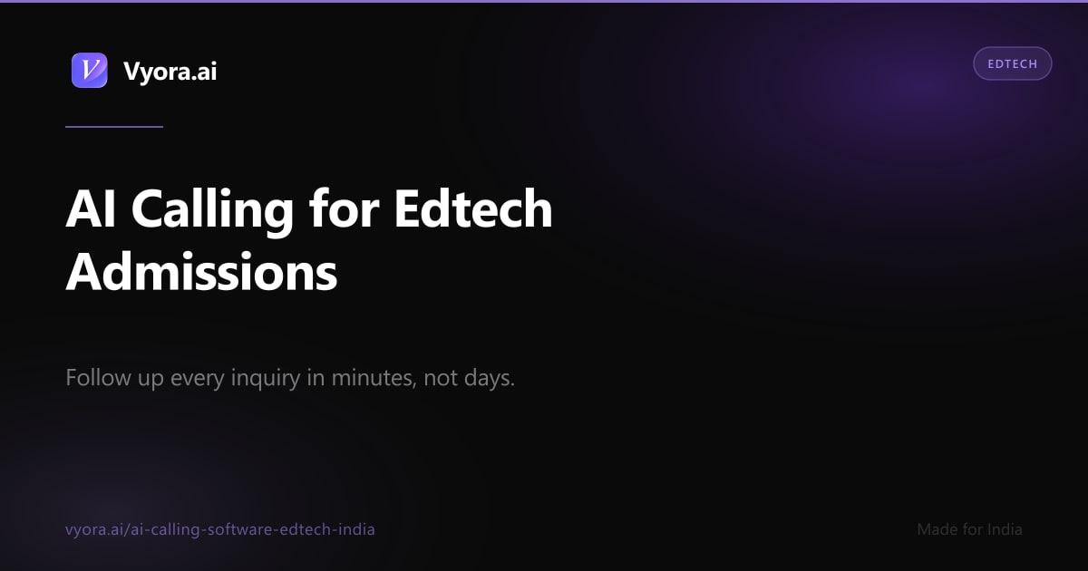 AI Calling for Edtech India — 60-Second Student Lead Follow-Up